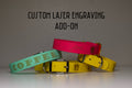 Custom Laser Engraving (Add-On)